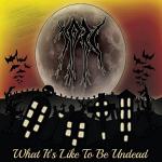 TOBC: "What It's Like To Be Undead" – 2013