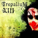 Trepalium: "XIII" – 2009