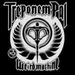 Treponem Pal: "Weird Machine" – 2008