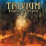 Trivium: "Ember To Inferno" – 2003