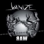 Vanize: "Raw" – 2006