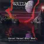 Waltari: "Yeah! Yeah! Die! Die! (Death Metal Symphony In Deep C)" – 1996