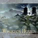 Wuthering Heights: "To Travel For Evermore" – 2002