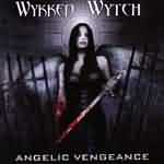 Wykked Wytch: "Angelic Vengeance" – 2001