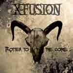 X-Fusion: "Rotten To The Core" – 2007