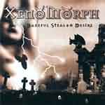 Xenomorph: "Baneful Stealth Desire" – 2001