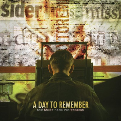 A Day To Remember: "And Their Name Was Treason" – 2005