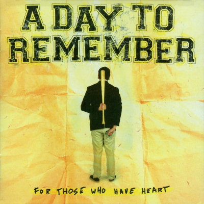 A Day To Remember: "For Those Who Have Heart" – 2007