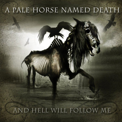 A Pale Horse Named Death: "And Hell Will Follow Me" – 2011