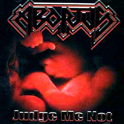 Abortus: "Judge Me Not" – 1999