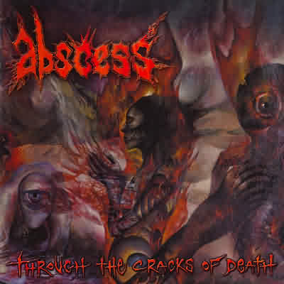 Abscess: "Through The Cracks Of Death" – 2002
