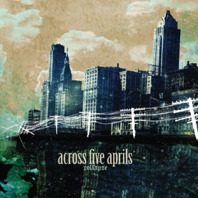 Across Five Aprils: "Collapse" – 2006