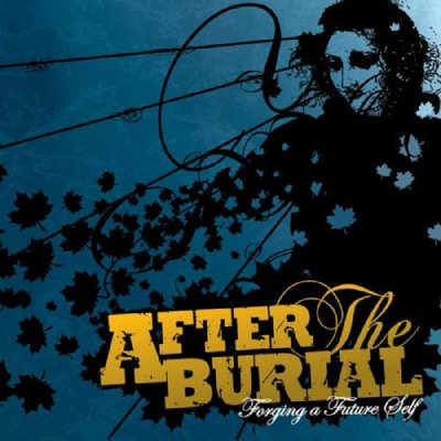 After The Burial: "Forging A Future Self" – 2006
