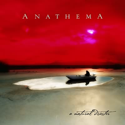 Anathema: "A Natural Disaster" – 2003