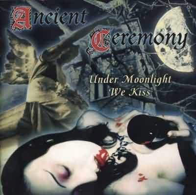 Ancient Ceremony: "Under Moonlight We Kiss" – 1997
