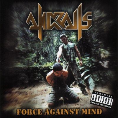 Andralls: "Force Against Mind" – 2003