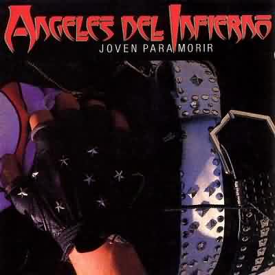 Angeles Del Infierno: "Joven Para Morir" – 1986