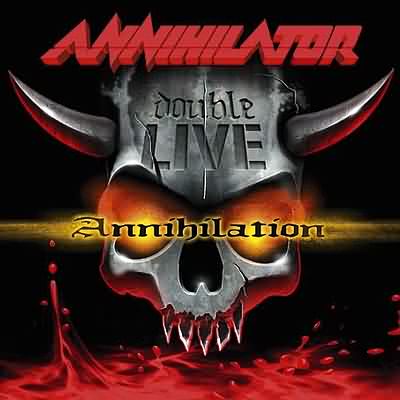 Annihilator: "Double Live Annihilation" – 2003