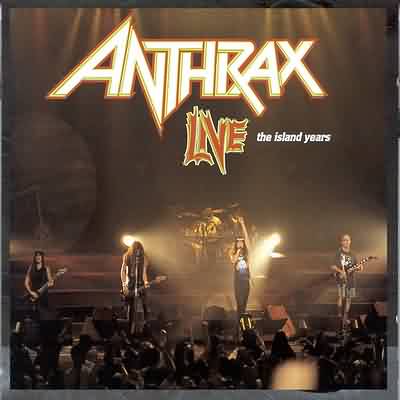 Anthrax: "Live: The Island Years" – 1994