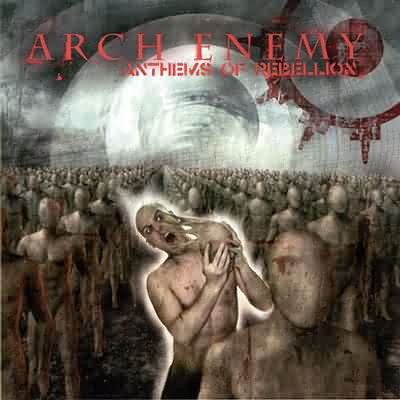Arch Enemy: "Anthems Of Rebellion" – 2003