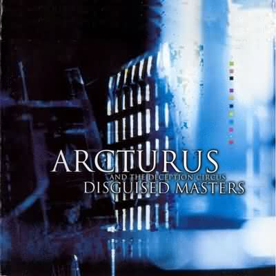 Arcturus: "Disguised Masters" – 1999