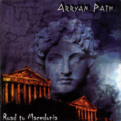 Arryan Path: "Road To Macedonia" – 2004