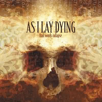 As I Lay Dying: "Frail Words Collapse" – 2003