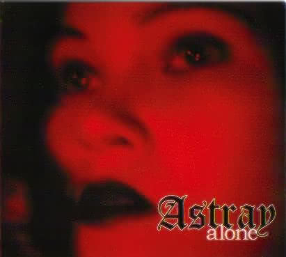 Astray: "Alone" – 2000