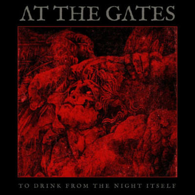 At The Gates: "To Drink From The Night Itself" – 2018