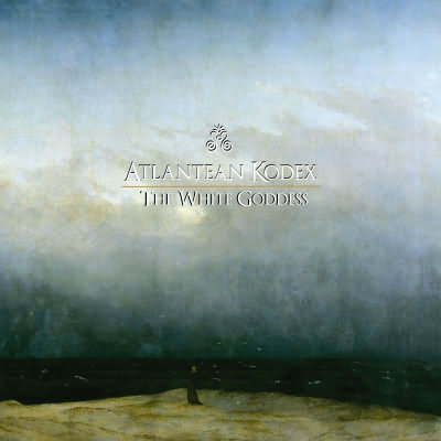 Atlantean Kodex: "The White Goddess" – 2013