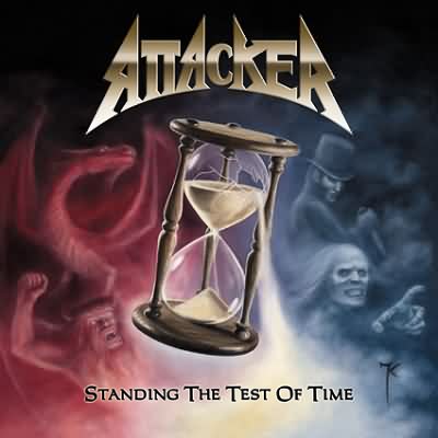Attacker: "Standing The Test Of Time" – 2007