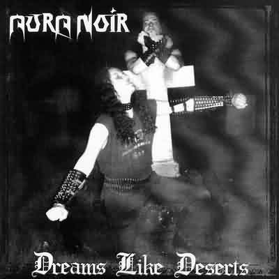 Aura Noir: "Dreams Like Deserts" – 1995