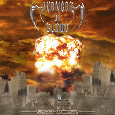 Avenger Of Blood: "Complete Annihilation" – 2005