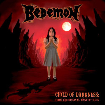 Bedemon: "Child Of Darkness: From The Original Master Tapes" – 2005
