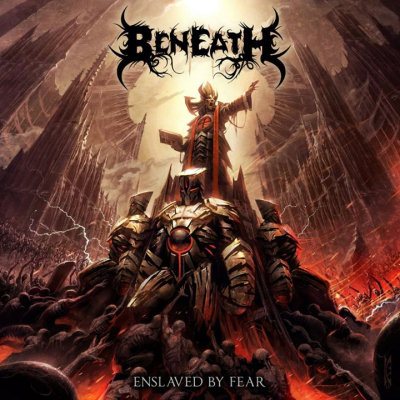 Beneath: "Enslaved By Fear" – 2012