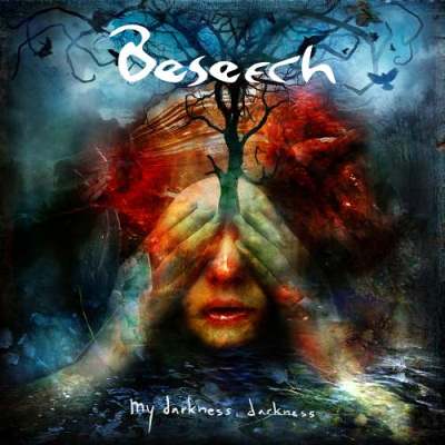 Beseech: "My Darkness, Darkness" – 2016