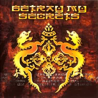 Betray My Secrets: "Betray My Secrets" – 1999