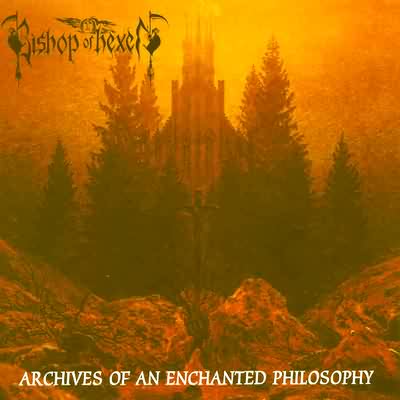 Bishop Of Hexen: "Archives Of An Enchanted Philosophy" – 1997