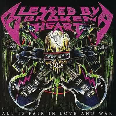 Blessed By A Broken Heart: "All Is Fair In Love And War" – 2004