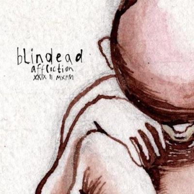 Blindead: "Affliction XXIX II MXMVI" – 2010