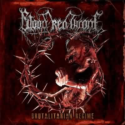 Blood Red Throne: "Brutalitarian Regime" – 2011