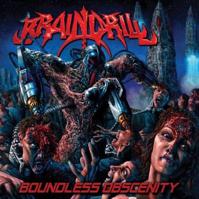 Brain Drill: "Boundless Obscenity" – 2016