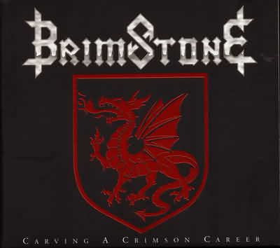 Brimstone: "Carving A Crimson Career" – 1999