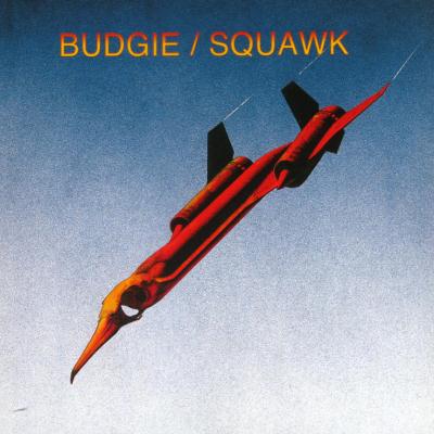 Budgie: "Squawk" – 1972