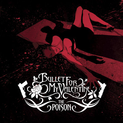 Bullet For My Valentine: "The Poison" – 2005