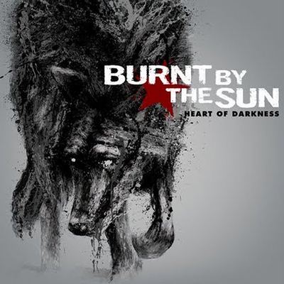 Burnt By The Sun: "Heart Of Darkness" – 2009