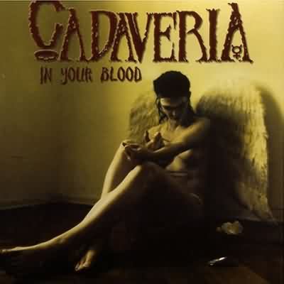 Cadaveria: "In Your Blood" – 2007