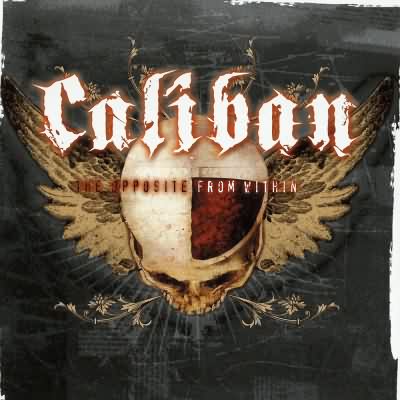 Caliban: "The Opposite From Within" – 2004