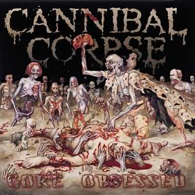 Cannibal Corpse: "Gore Obsessed" – 2002