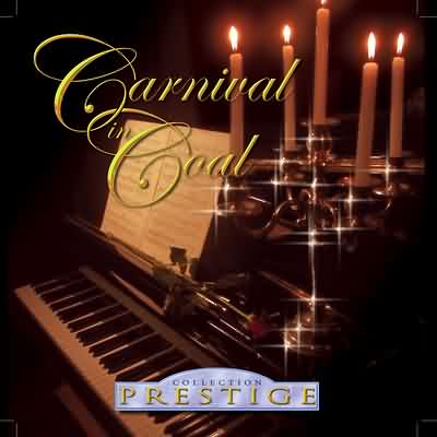 Carnival In Coal: "Collection Prestige" – 2005